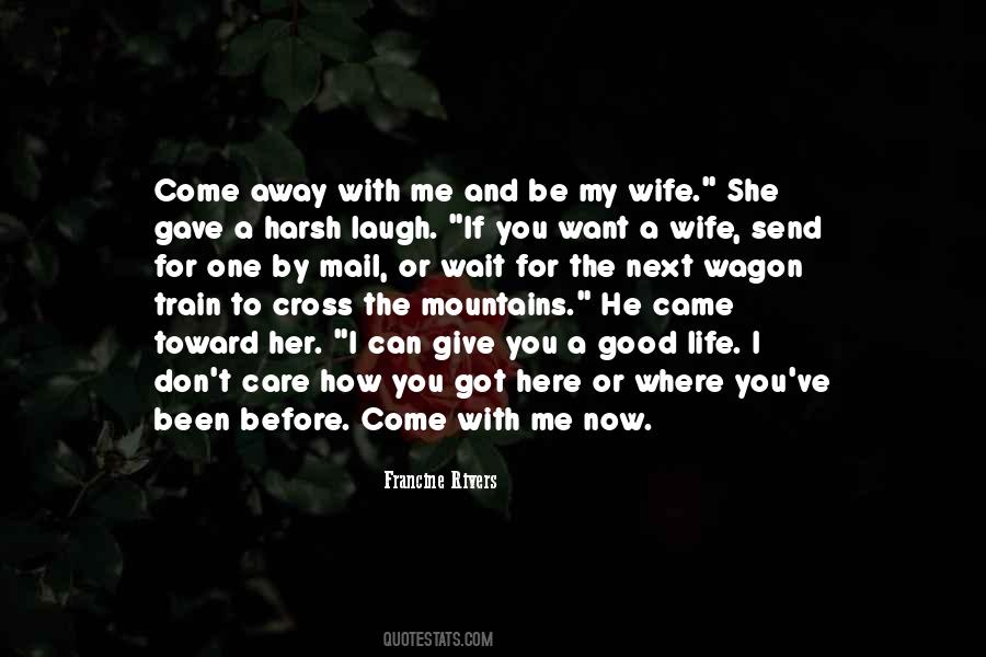 Come With Me Quotes #1784904