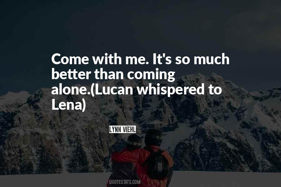 Come With Me Quotes #247672