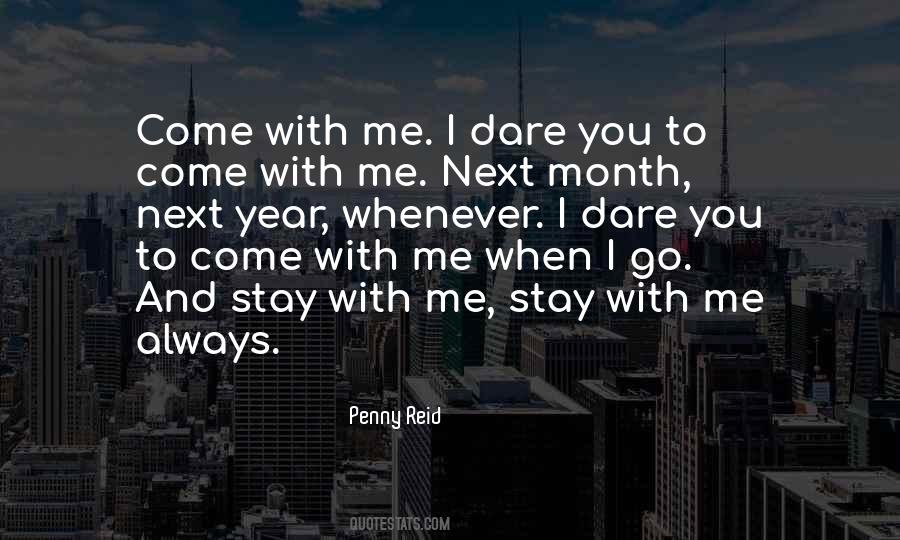 Come With Me Quotes #995024