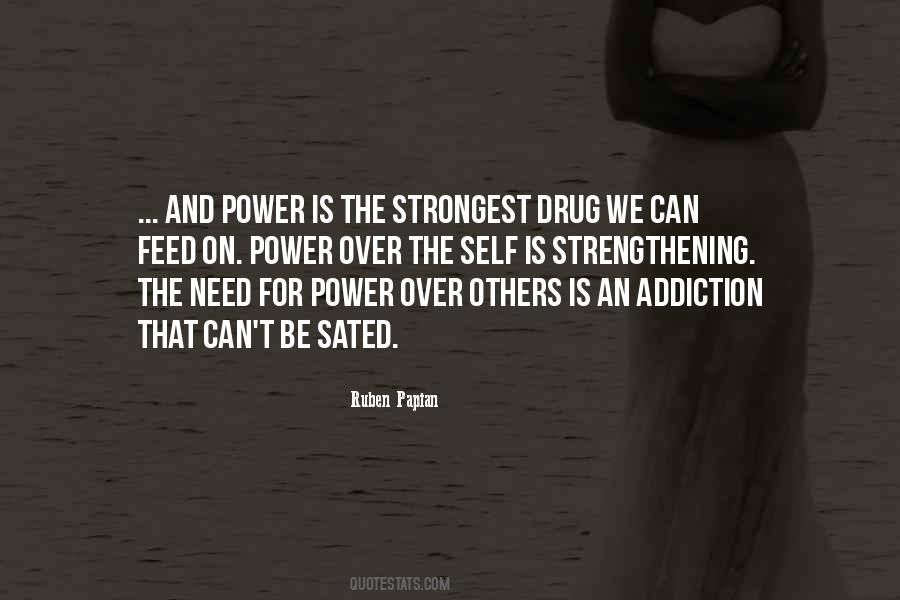 Quotes About The Power Of Addiction #1573127