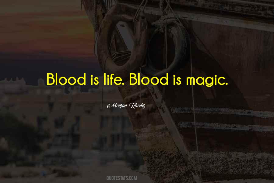 Life Blood Quotes #738203