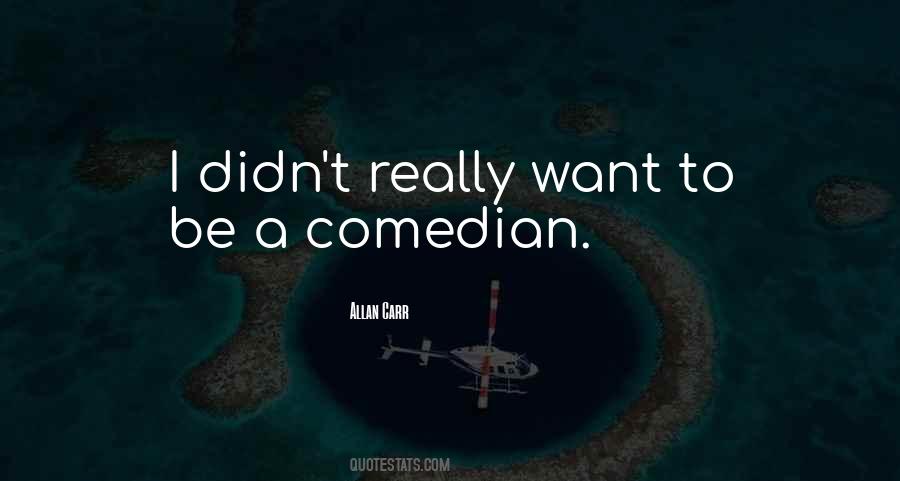 Comedian Quotes #160675