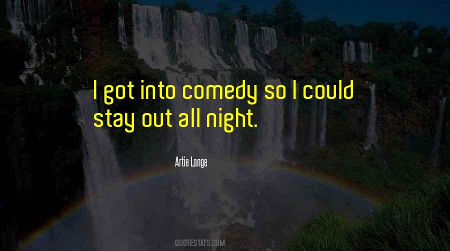 Comedy Night Quotes #1509977