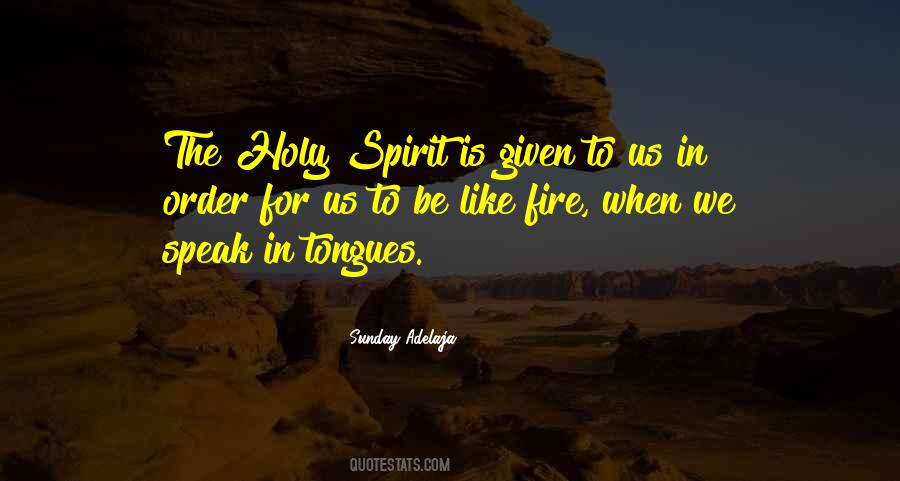 Fire Of The Holy Spirit Quotes #663758