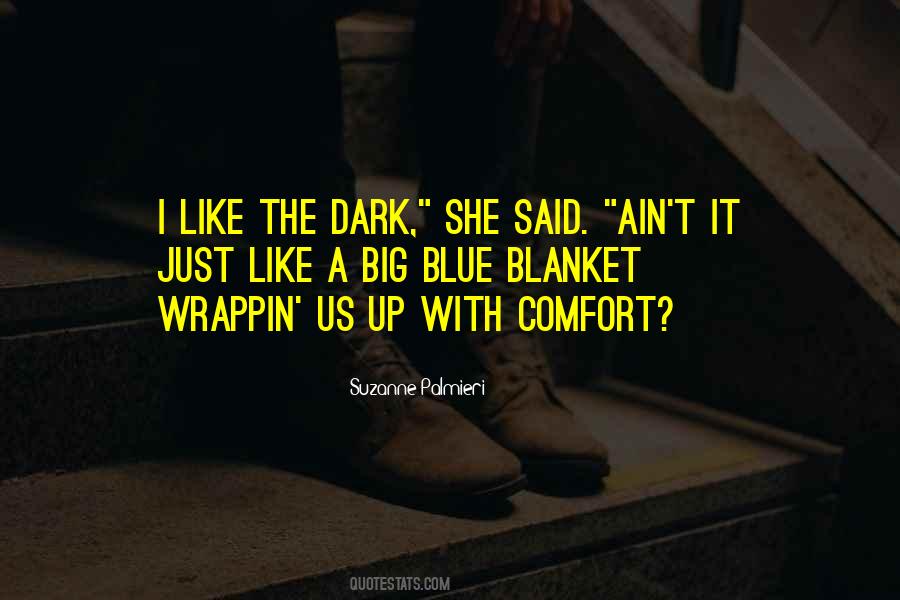 Comfort Blanket Quotes #1445368