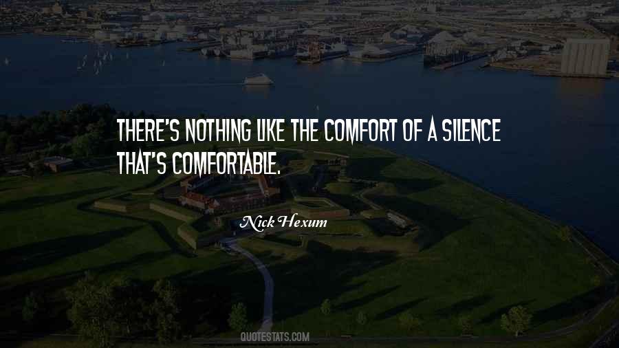 Comfort In Silence Quotes #1227890