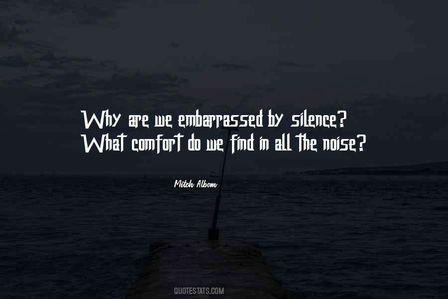 Comfort In Silence Quotes #1453994