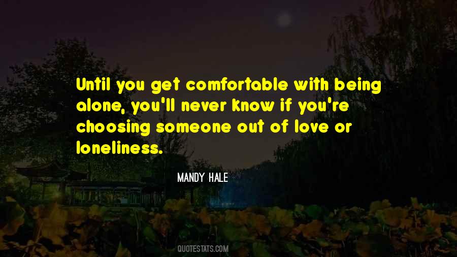 Comfortable Alone Quotes #1133514