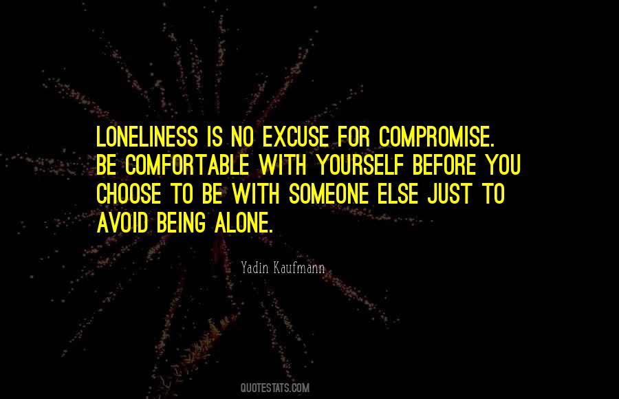 Comfortable Alone Quotes #1337938