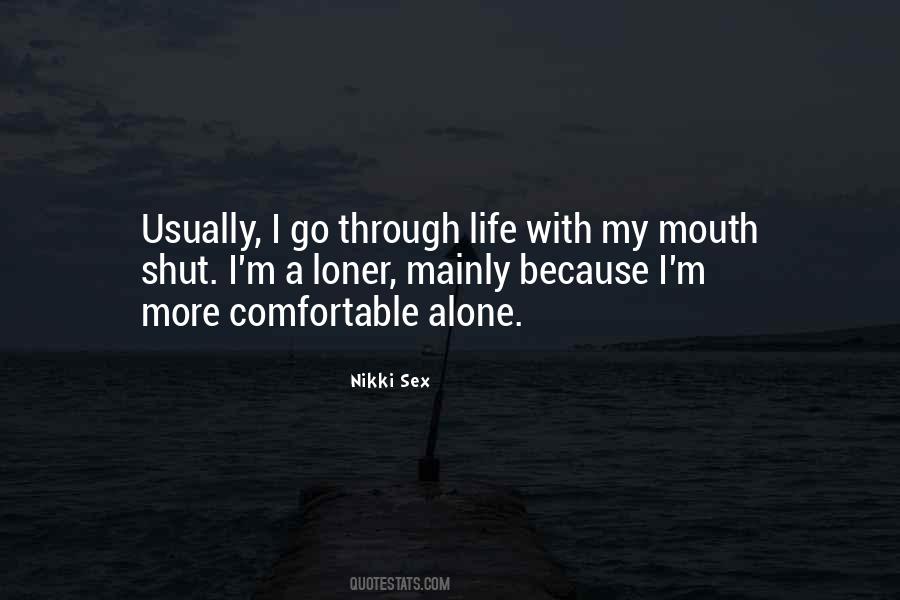 Comfortable Alone Quotes #1510175