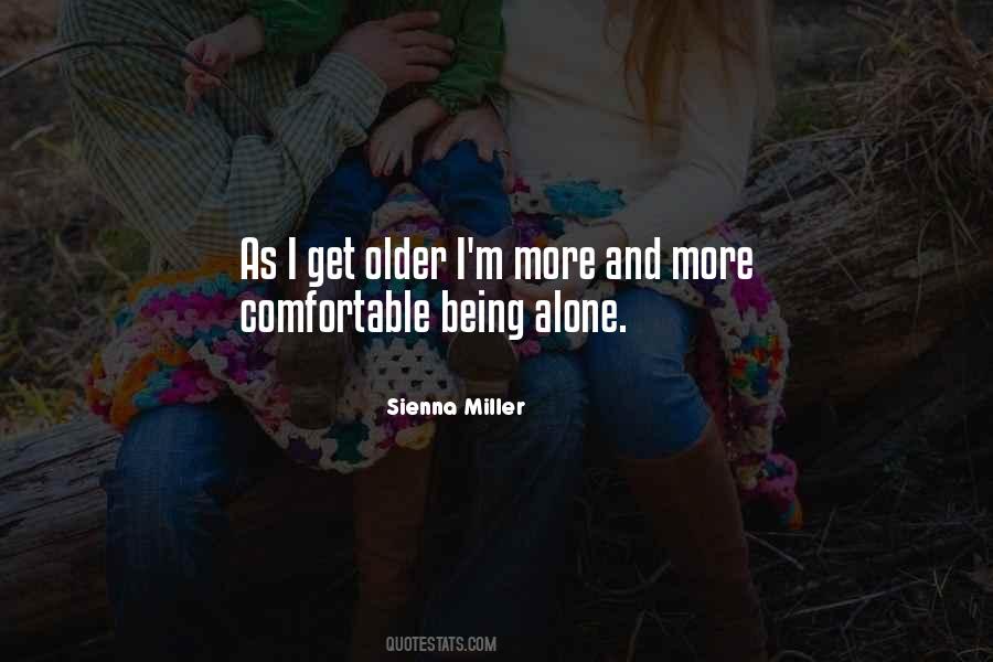 Comfortable Alone Quotes #1749955