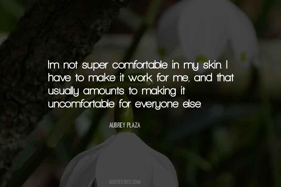 Comfortable In Her Own Skin Quotes #512849
