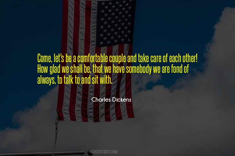 Comfortable With Each Other Quotes #1010696