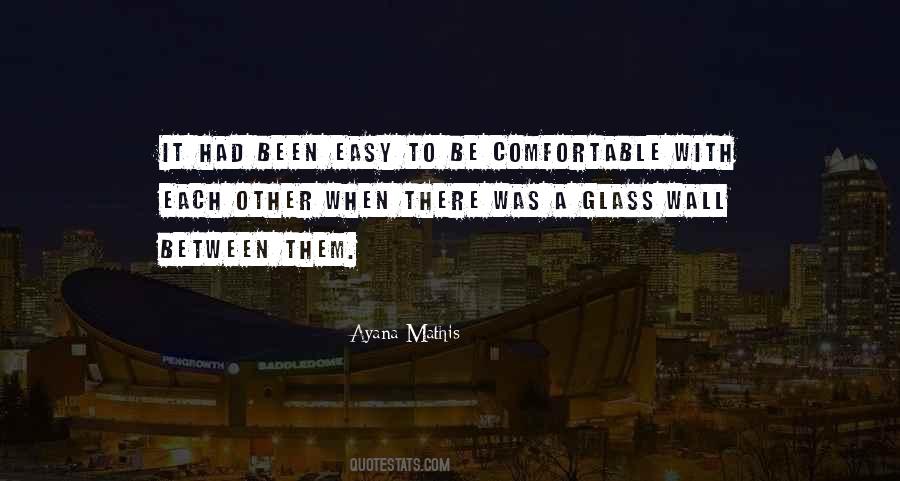 Comfortable With Each Other Quotes #356917
