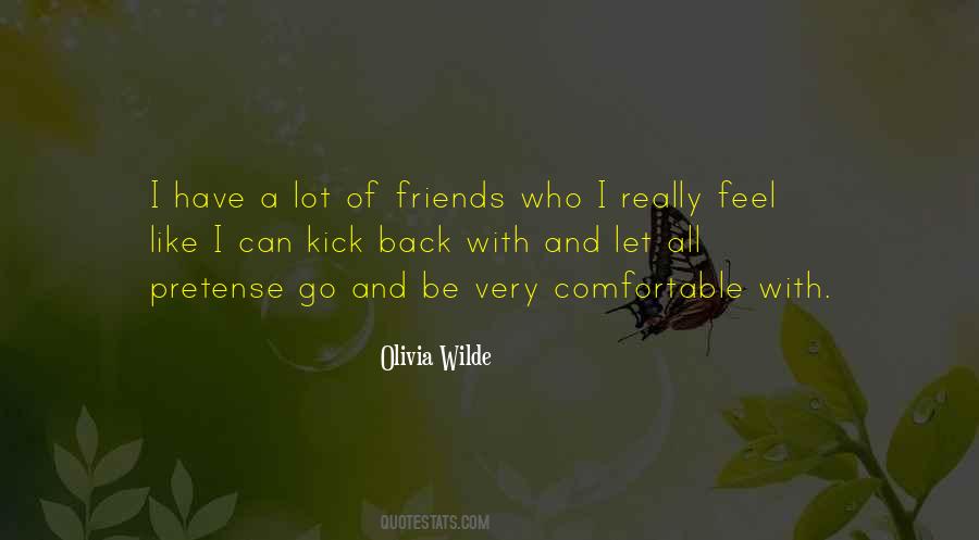 Comfortable With Friends Quotes #1685339