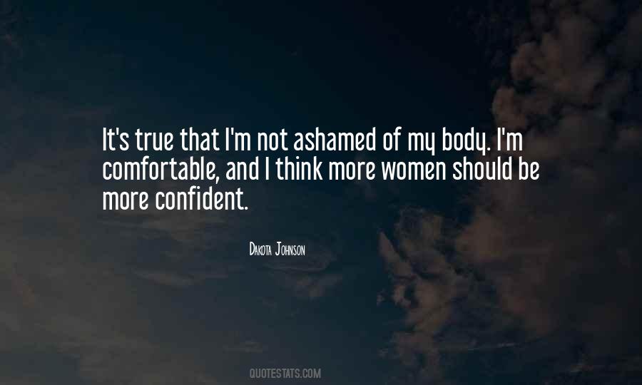 Comfortable With My Body Quotes #278664