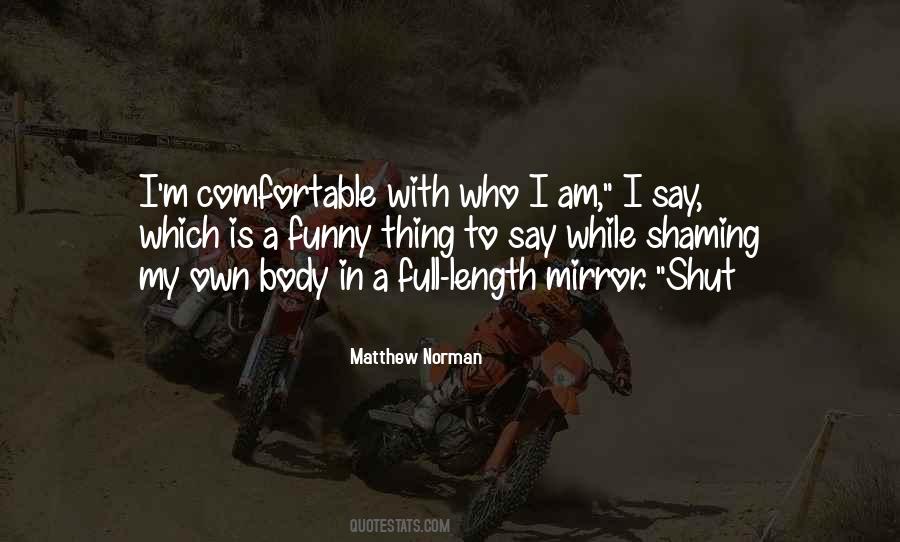 Comfortable With My Body Quotes #961000