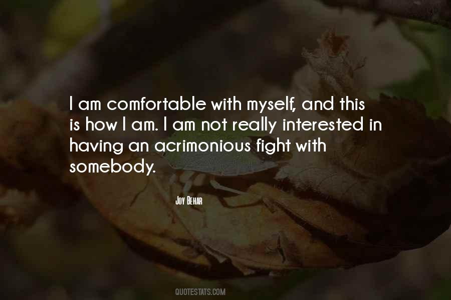 Comfortable With Myself Quotes #756831