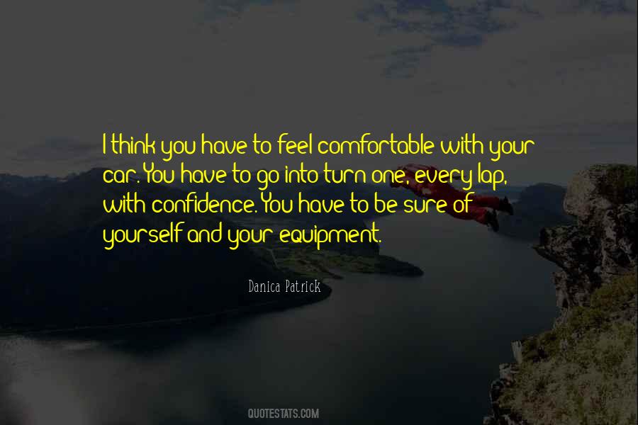 Comfortable With Yourself Quotes #337424