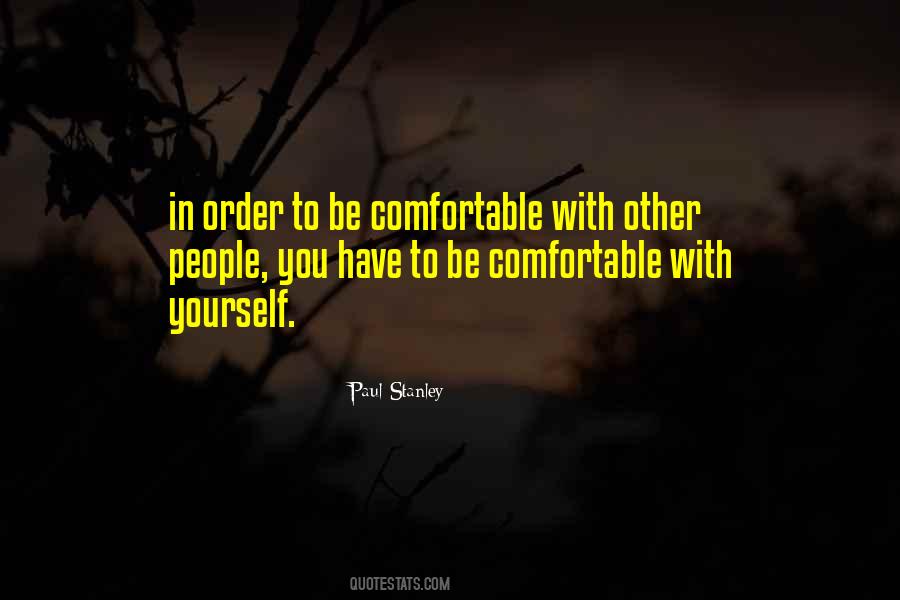 Comfortable With Yourself Quotes #47242
