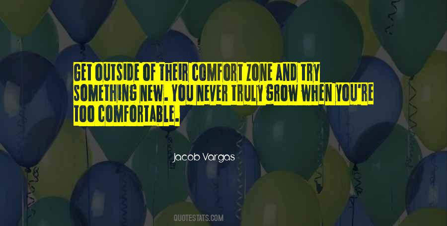 Comfortable Zone Quotes #1666641