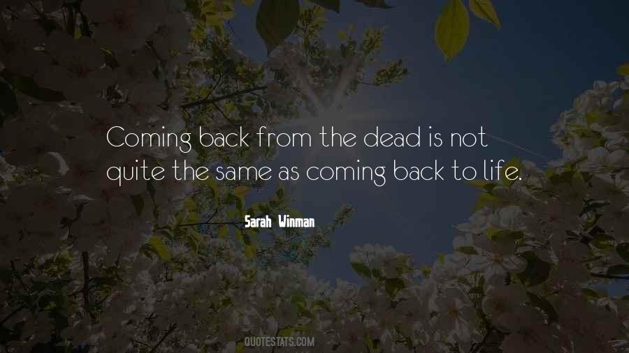 Coming Back Into Life Quotes #557228