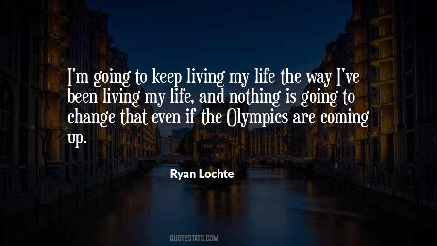 Coming Into My Life Quotes #47485