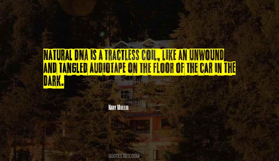 Natural Dna Quotes #1709194