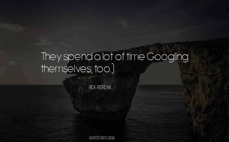 Googling Yourself Quotes #1479688