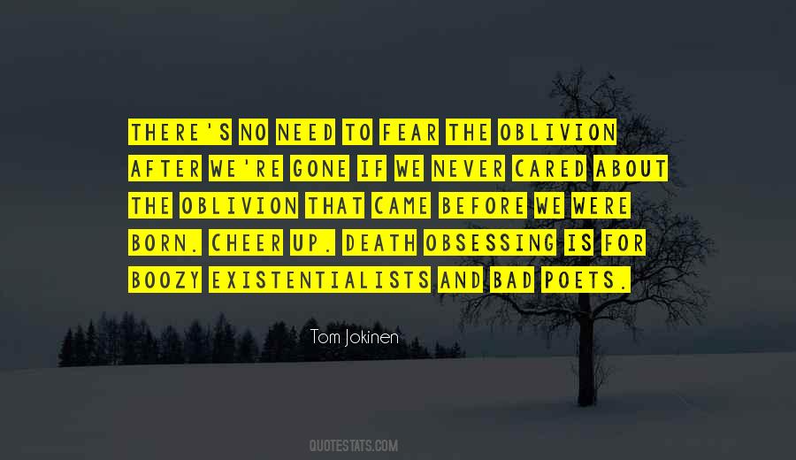 Existentialists Think Quotes #1457621