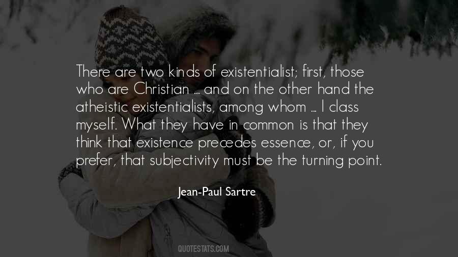 Existentialists Think Quotes #933018
