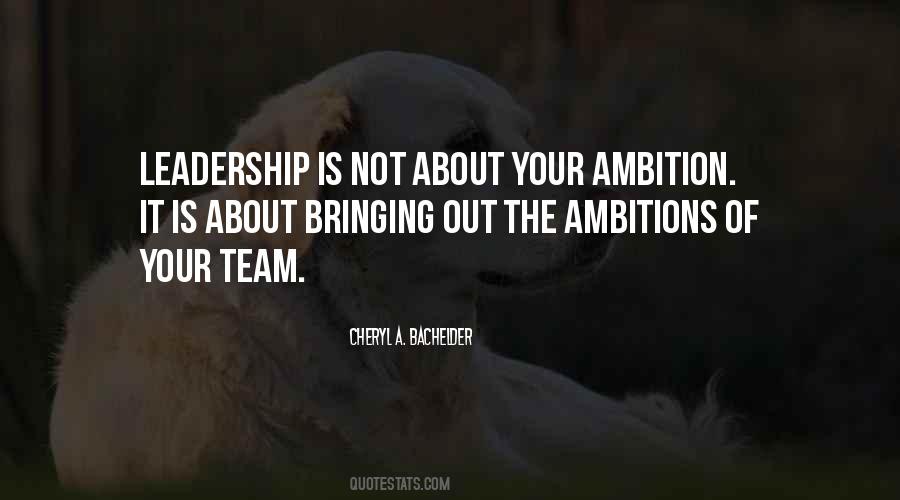 Quotes About Leadership Teams #1158588