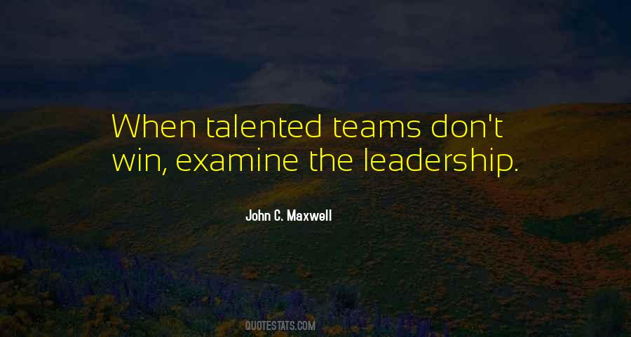Quotes About Leadership Teams #1422745