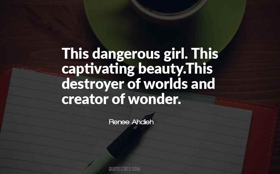 Beauty May Be Dangerous Quotes #1505645