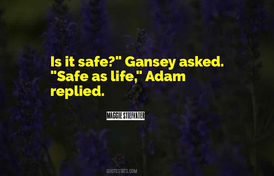 Is It Safe Quotes #1739837