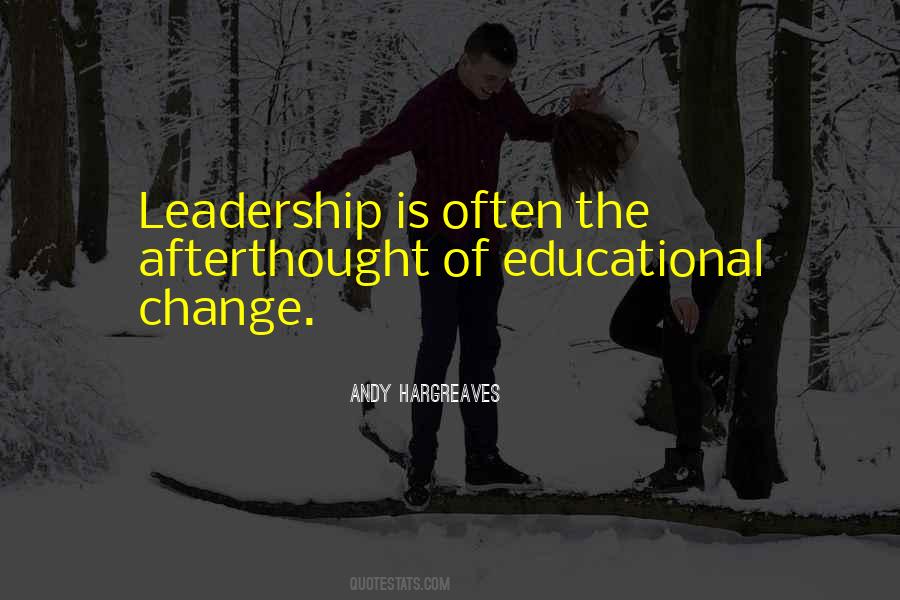 Quotes About Leadership Change #471961