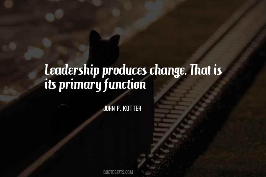 Quotes About Leadership Change #642722