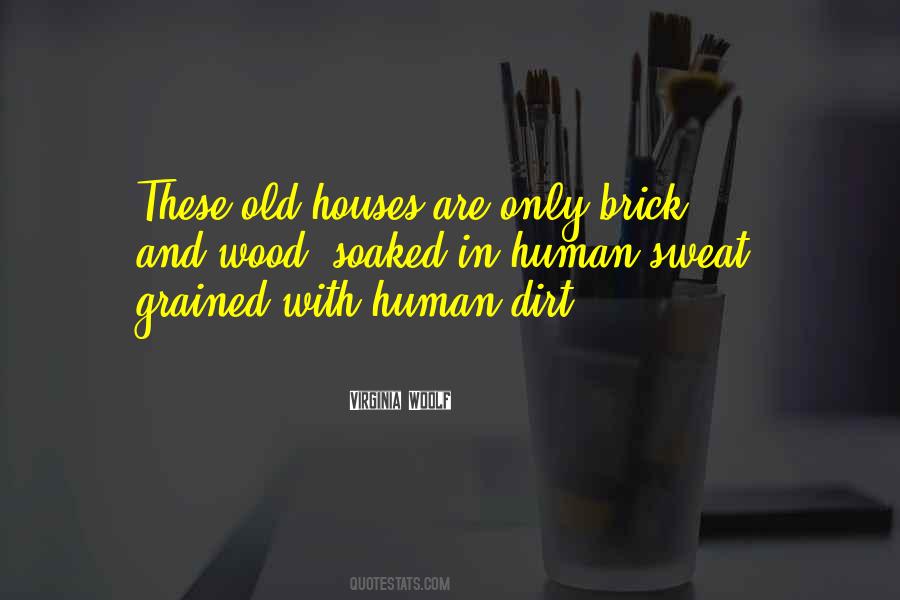 Brick Houses Quotes #1175825