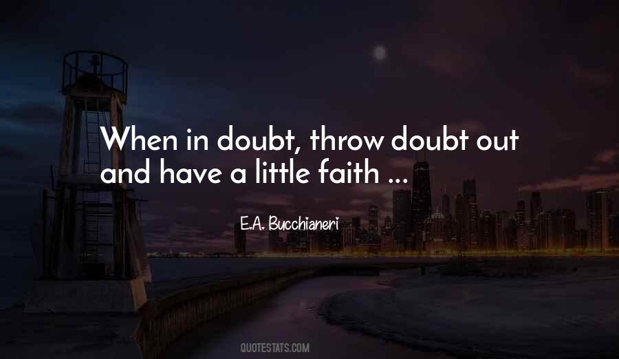 Have A Little Faith Quotes #1185441