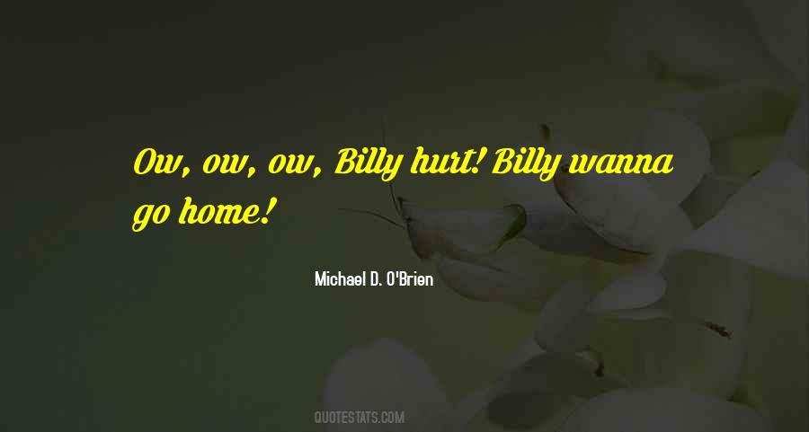Wanna Come Home Quotes #1568030
