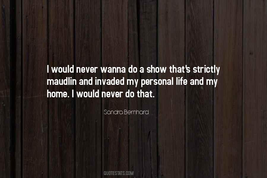 Wanna Come Home Quotes #567025