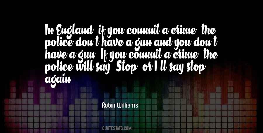 Commit Crime Quotes #1268223