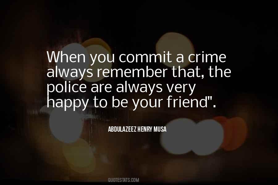 Commit Crime Quotes #1422357