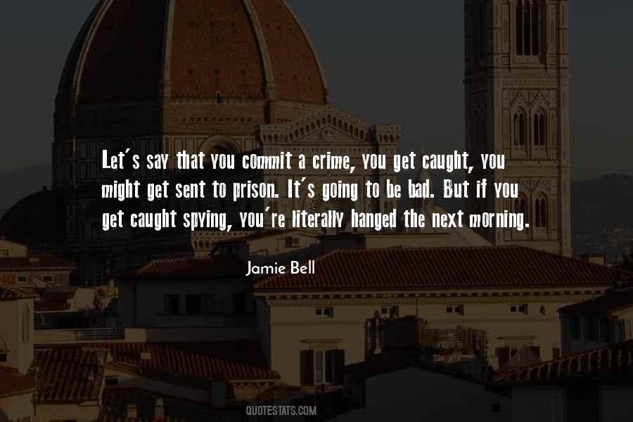 Commit Crime Quotes #315947