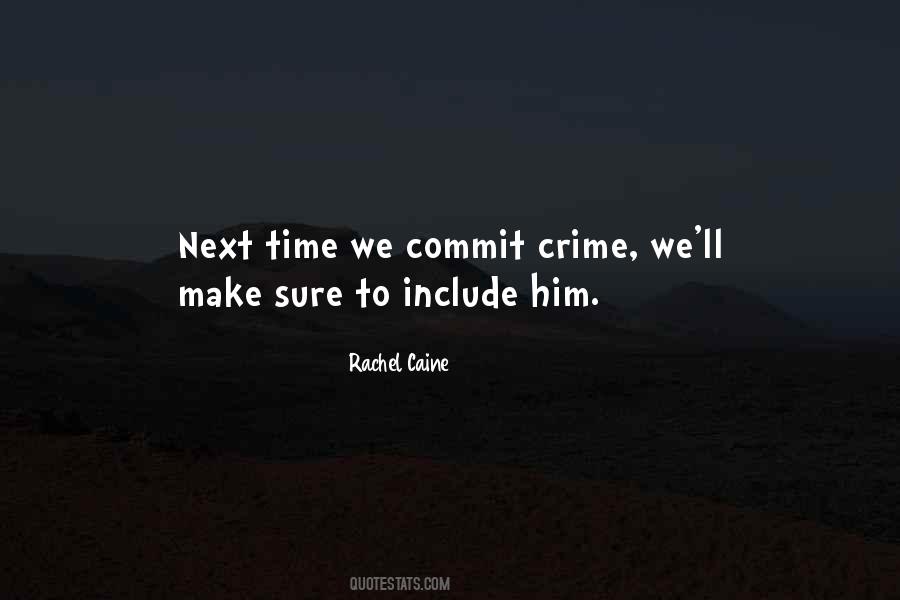 Commit Crime Quotes #342805