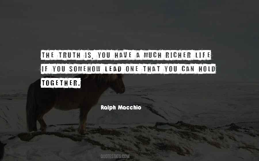 Life Richer Quotes #1103723
