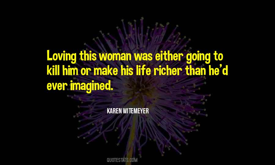 Life Richer Quotes #1426810