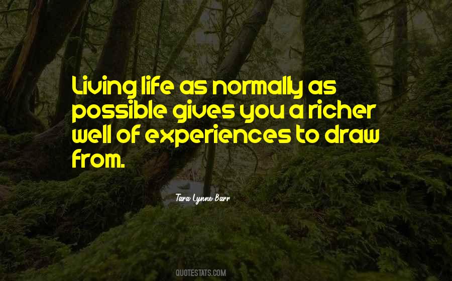 Life Richer Quotes #1492200