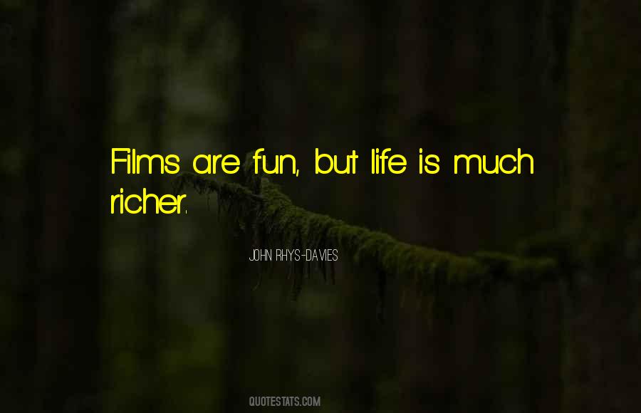 Life Richer Quotes #355390