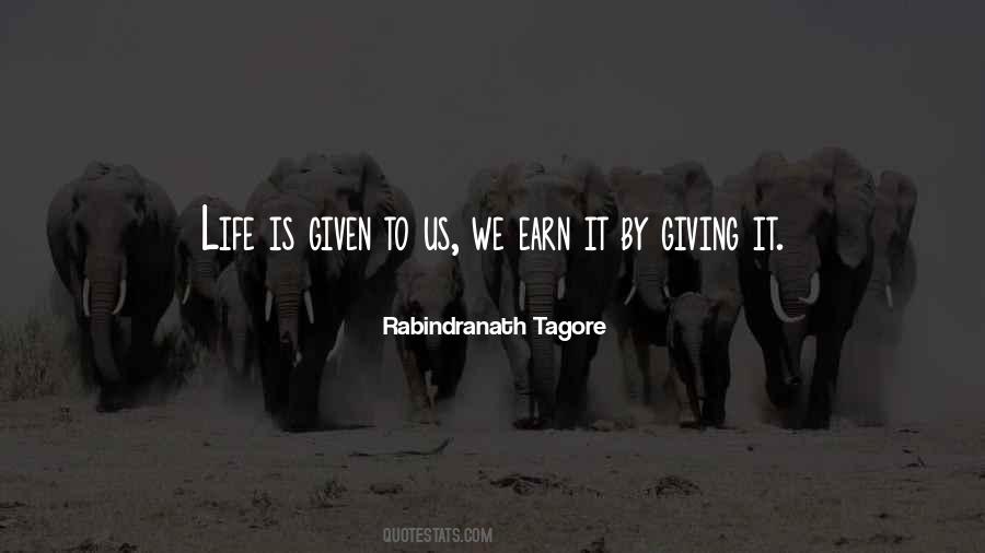 Life By Rabindranath Tagore Quotes #853710